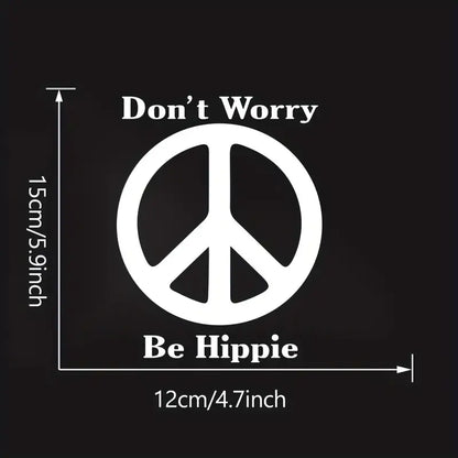 Dont Worry Be Hippie Decal Sticker